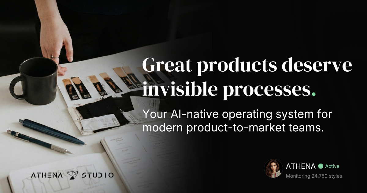 Athena Studio | AI-native OS for fashion concept-to-market teams